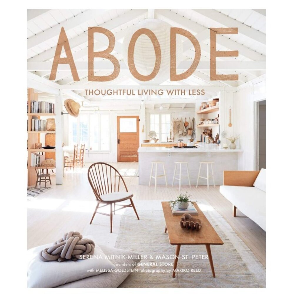 "Abode: Thoughtful Living with Less" Hardcover Coffee Table Book